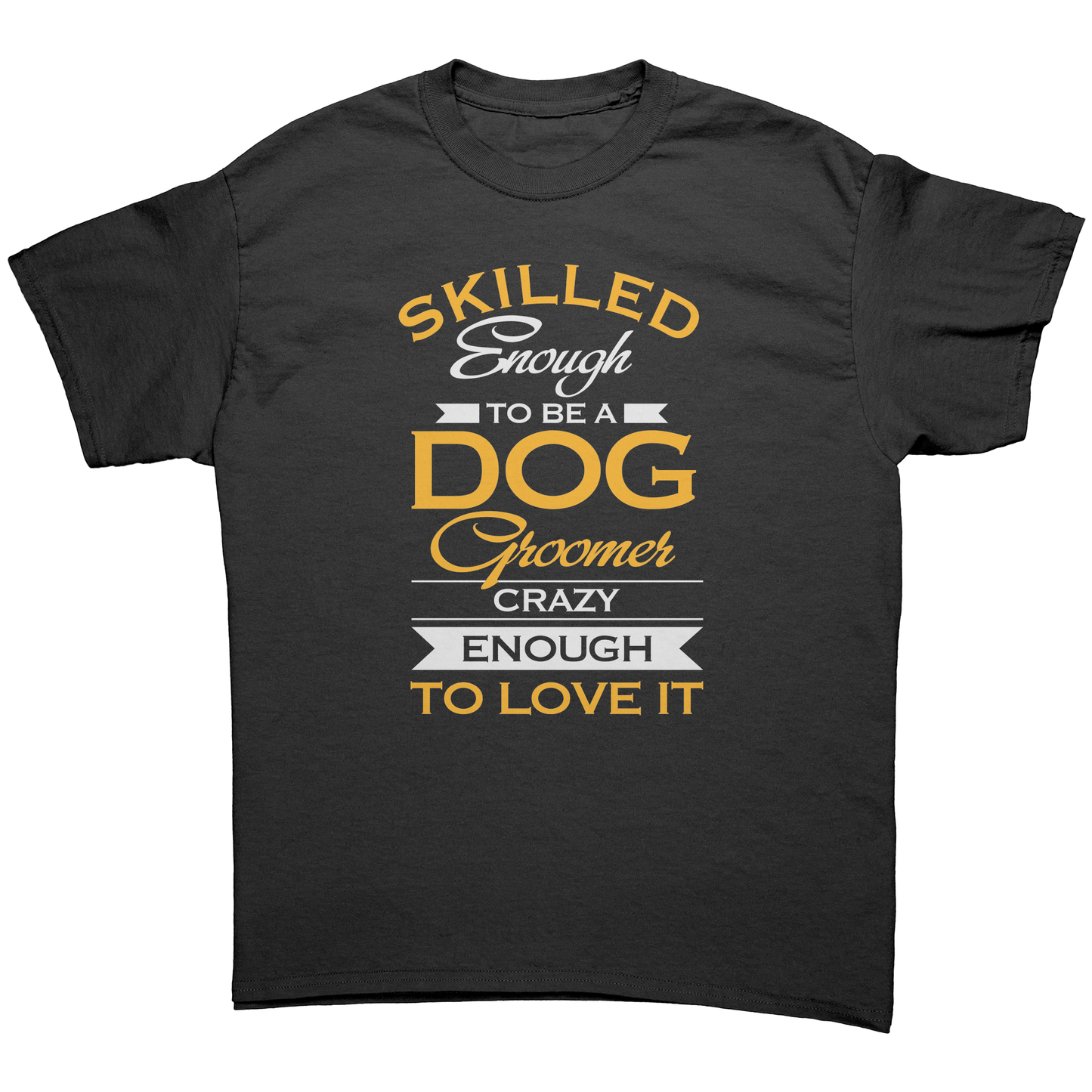 Skilled Dog Groomer T-Shirt