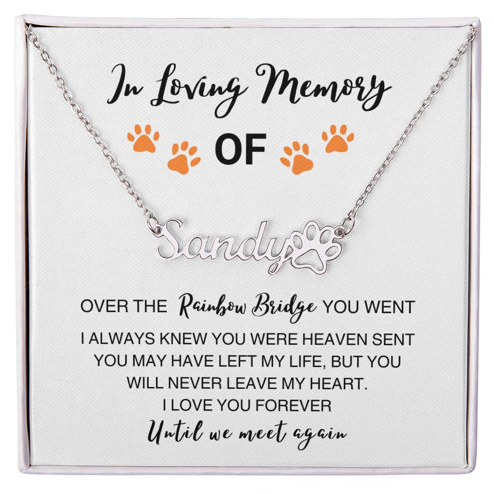 In Loving Memory Of - Name Necklace with Paw