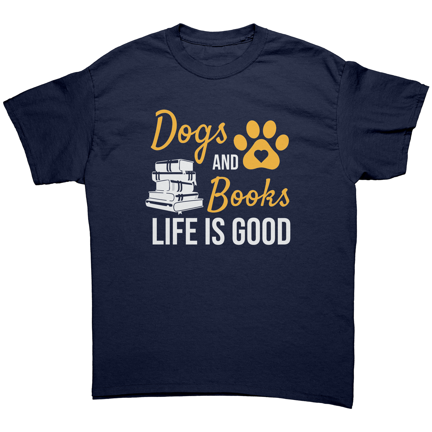 Dogs And Books Life Is Good T-Shirt