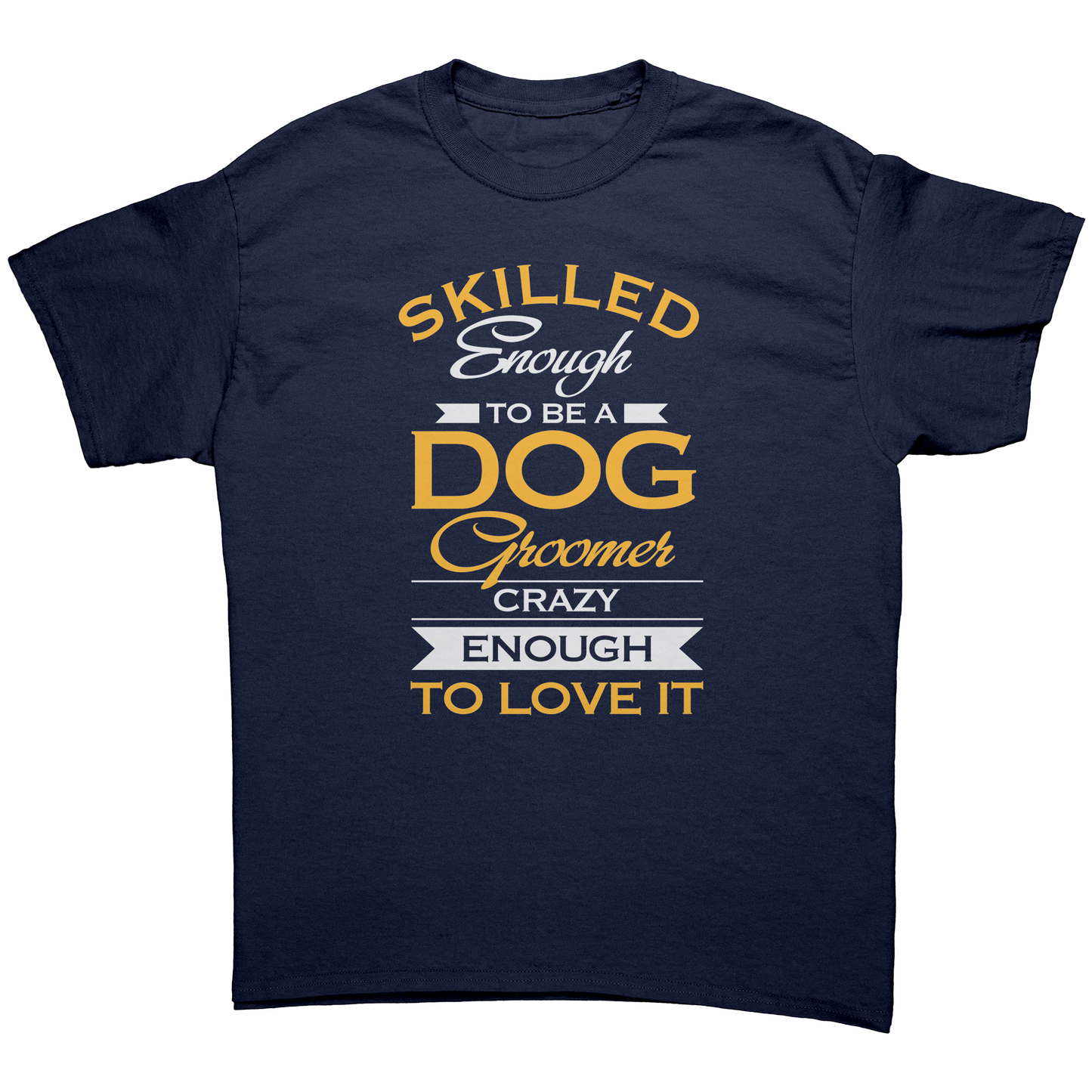 Skilled Dog Groomer T-Shirt