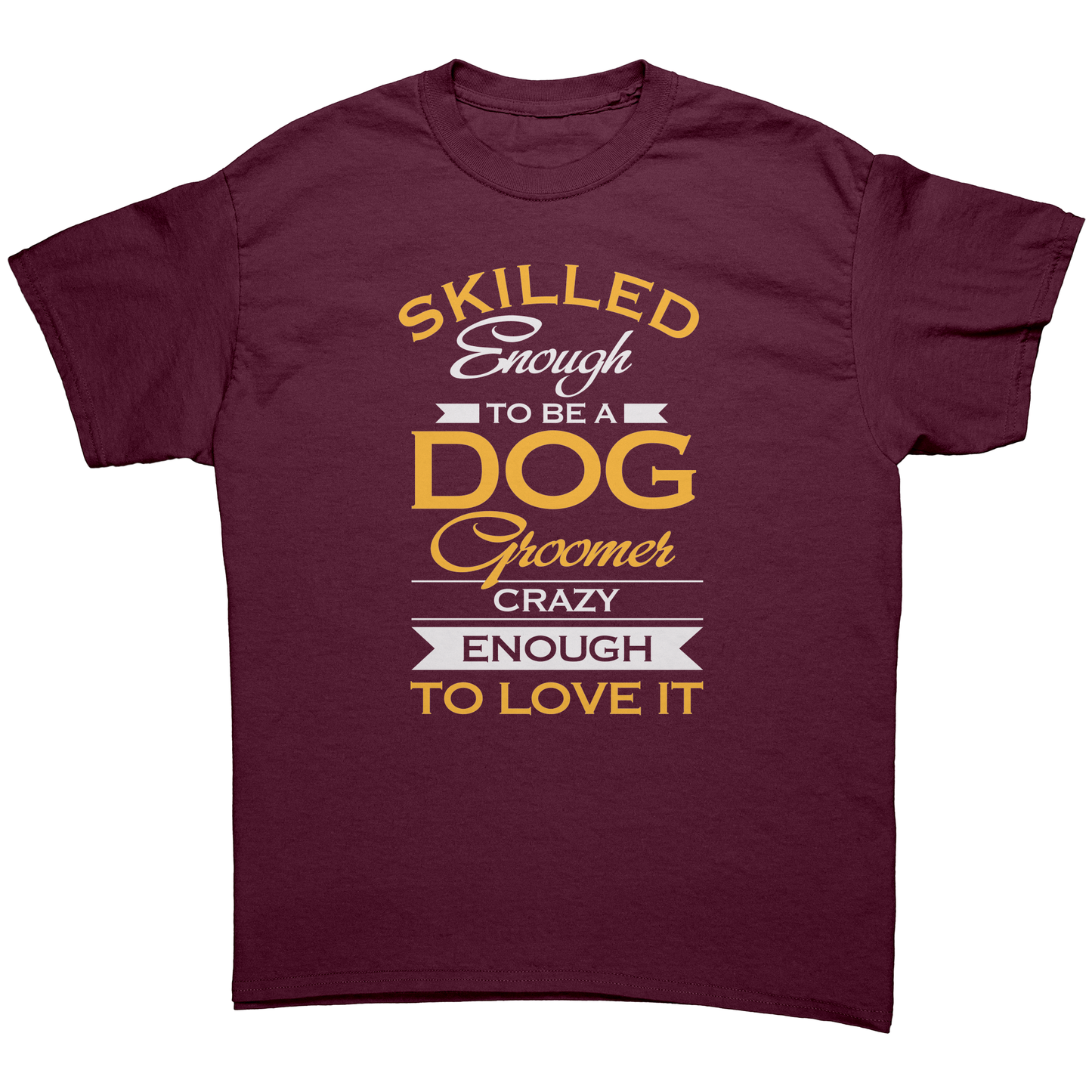 Skilled Dog Groomer T-Shirt