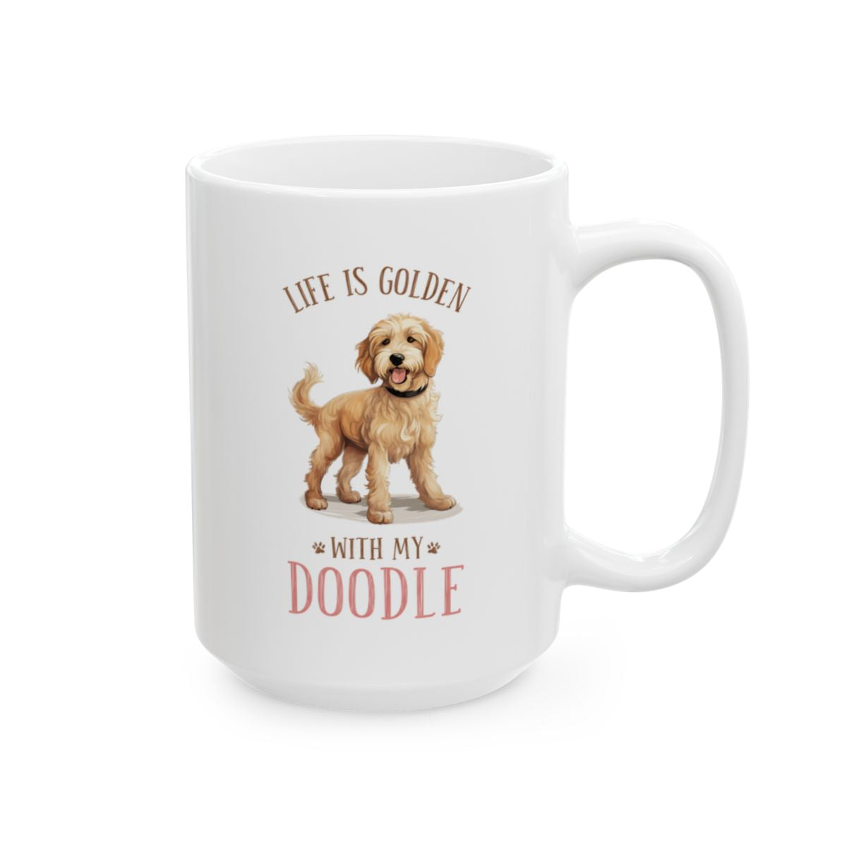 Life Is Golden With My Doodle White Ceramic Mug