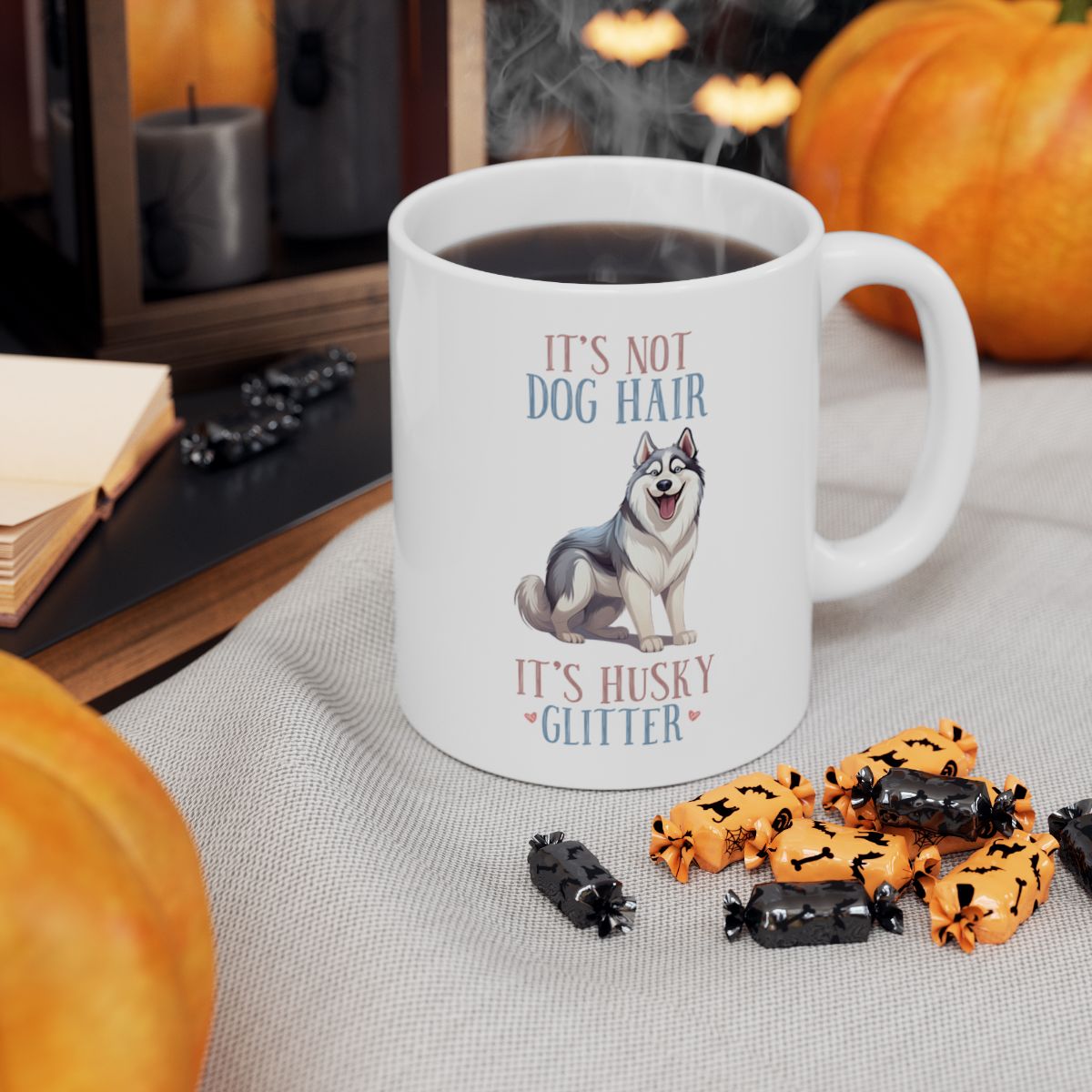 It's Not Dog Hair It's Husky Glitter White Ceramic Mug