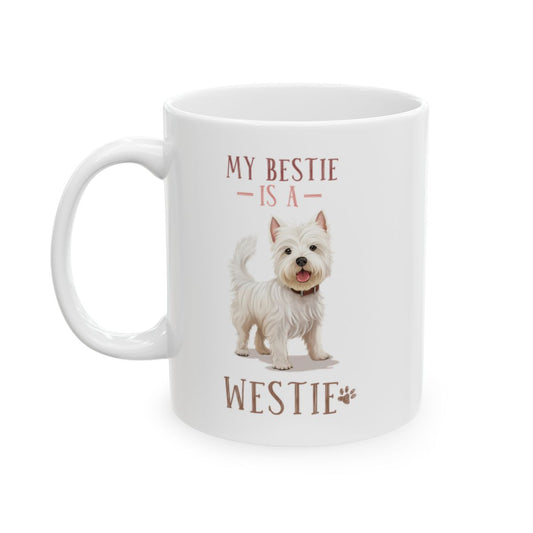 My Bestie Is A Westie White Ceramic Mug