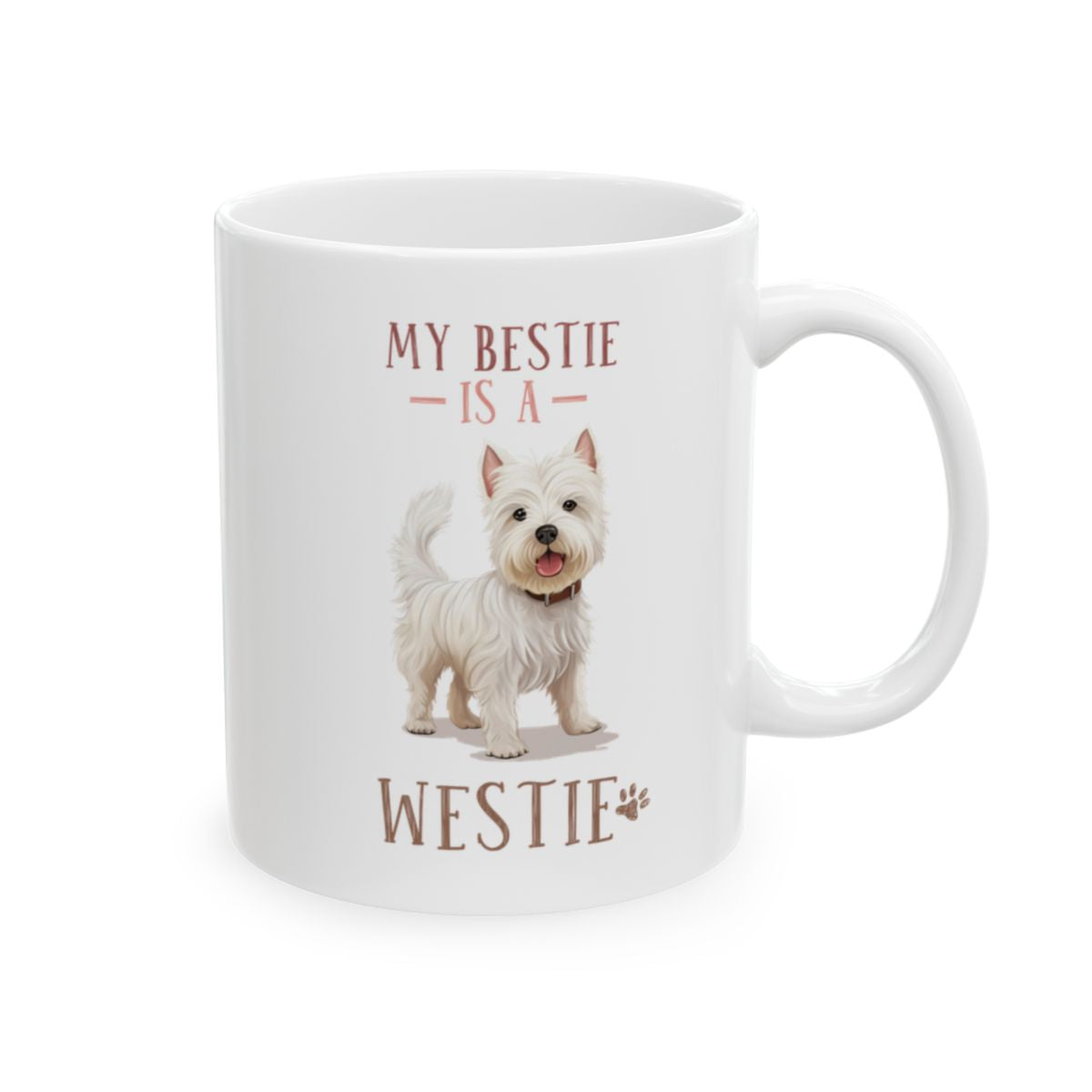 My Bestie Is A Westie White Ceramic Mug