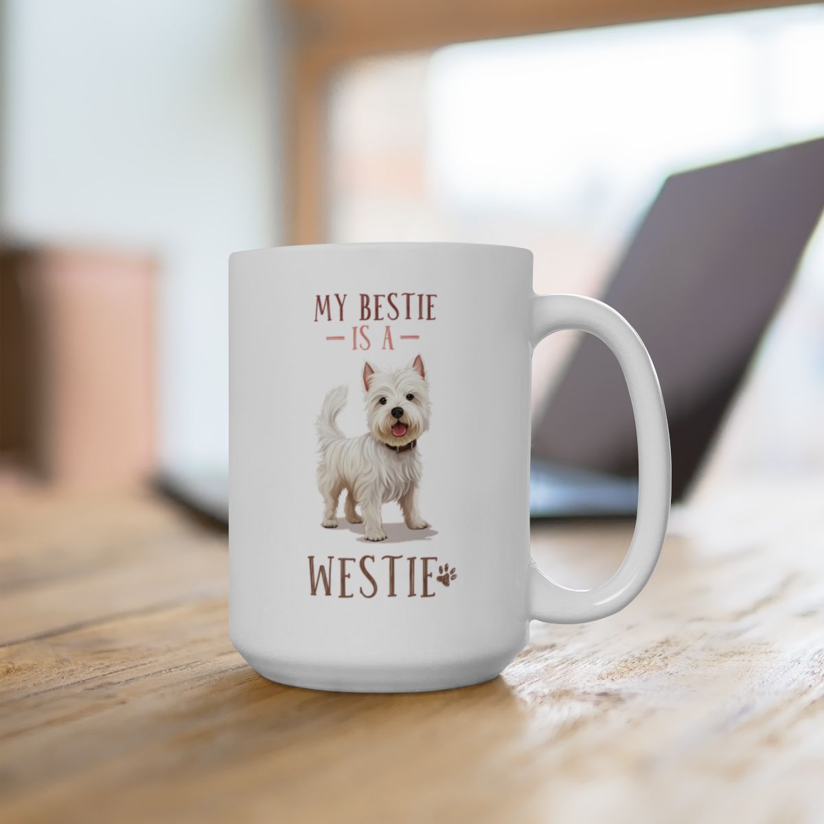 My Bestie Is A Westie White Ceramic Mug