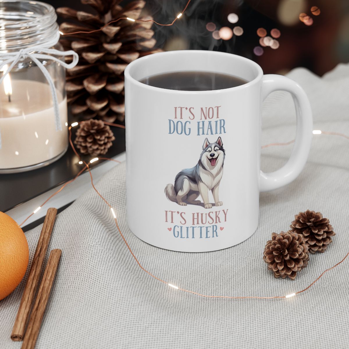 It's Not Dog Hair It's Husky Glitter White Ceramic Mug