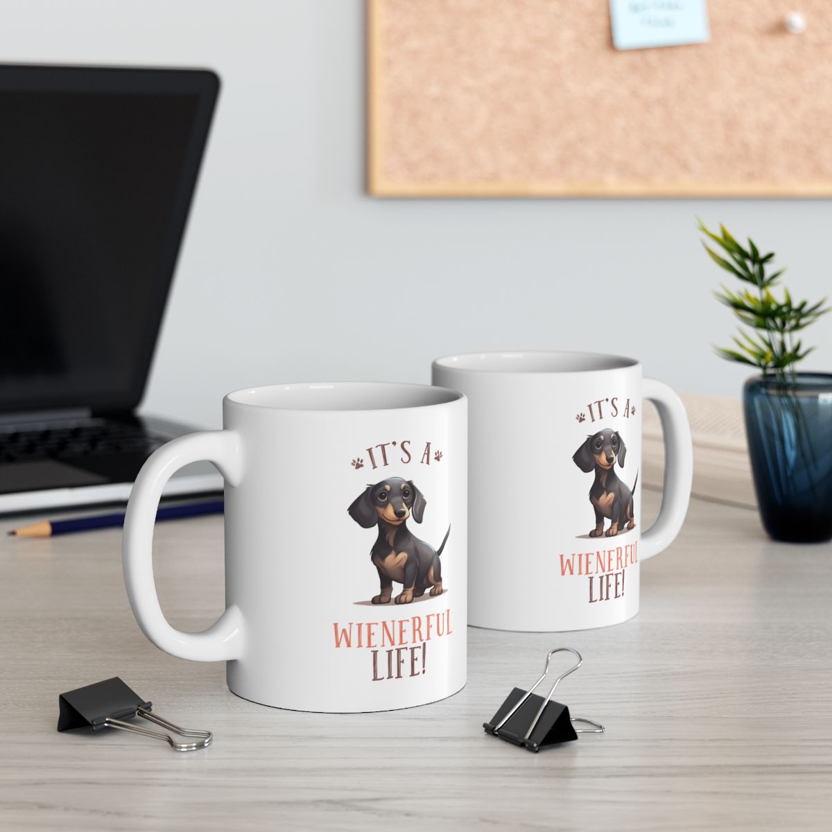 It's A Weinerful Life! White Ceramic Mug
