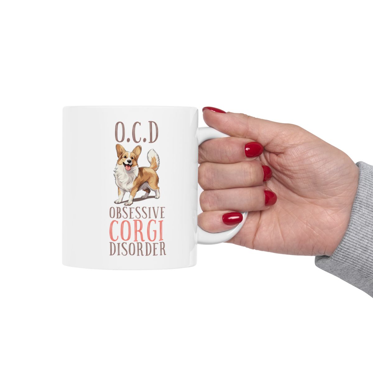 O.C.D. Obsessive Corgi Disorder White Ceramic Mug