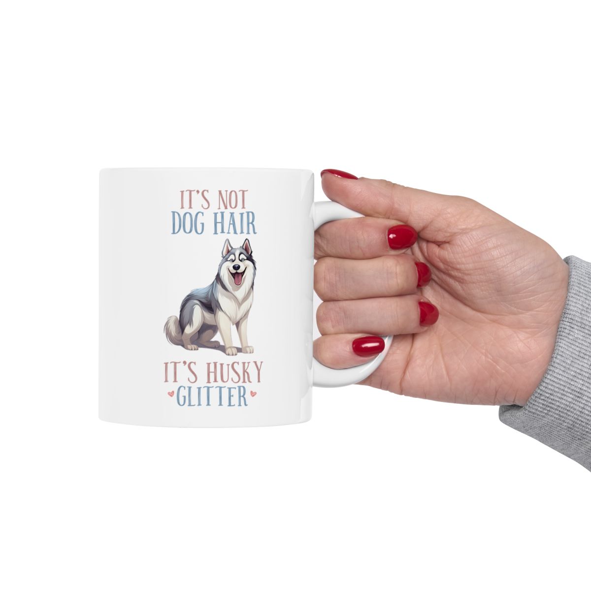 It's Not Dog Hair It's Husky Glitter White Ceramic Mug