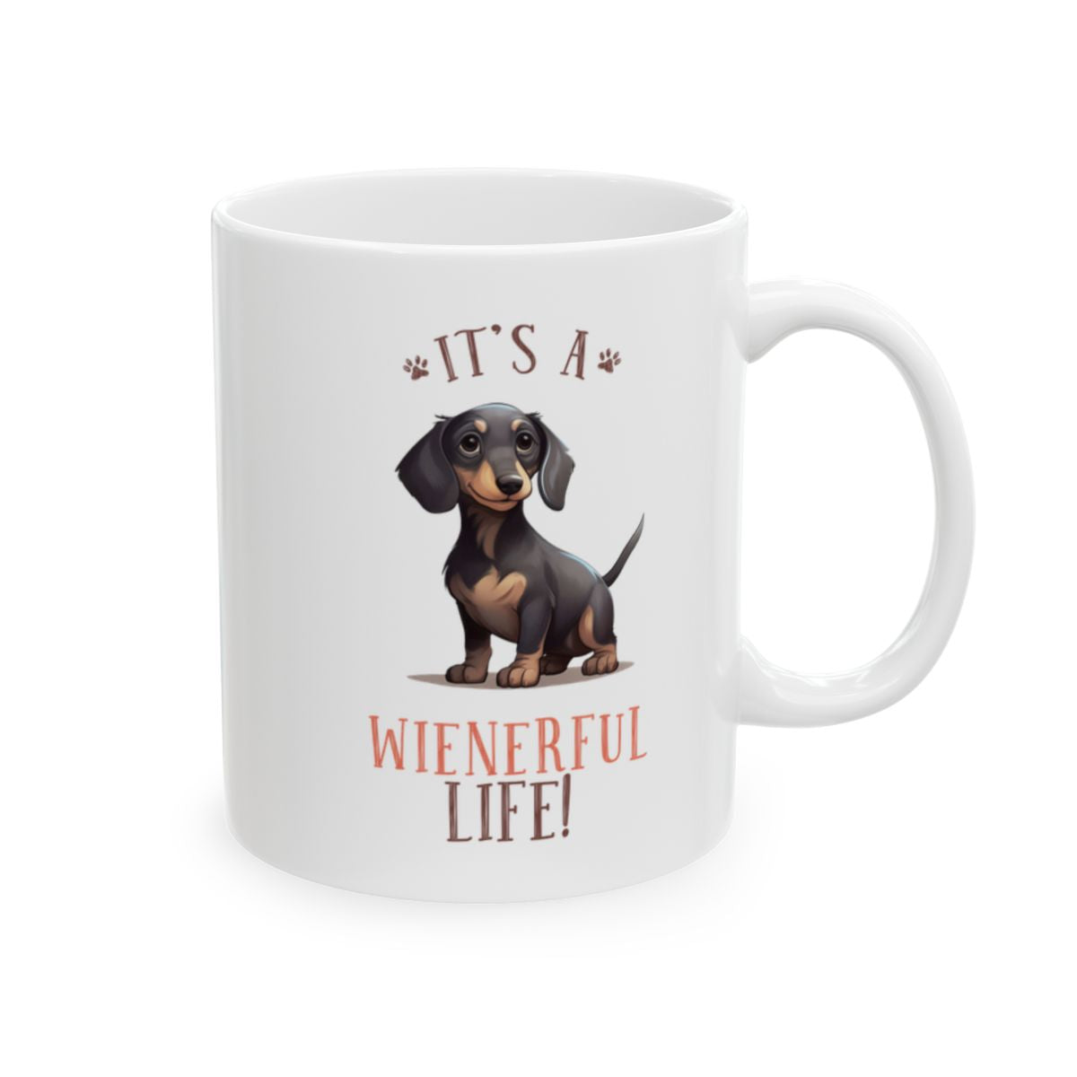 It's A Weinerful Life! White Ceramic Mug