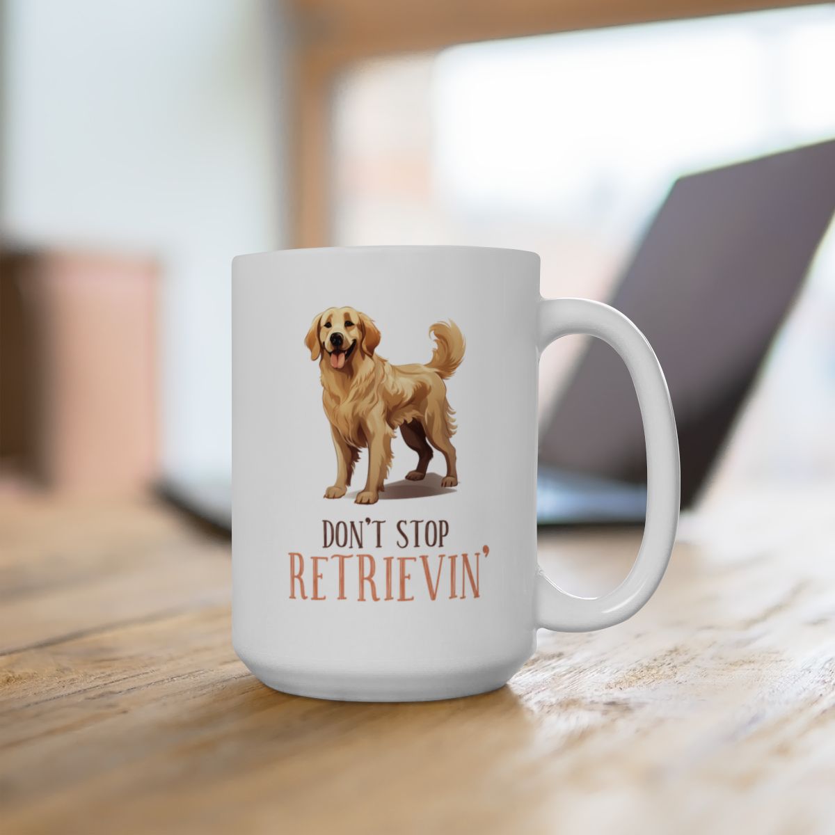 Don't Stop Retrievin' White Ceramic Mug