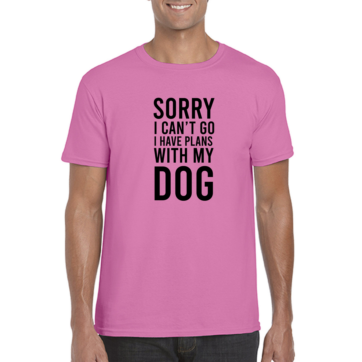 Sorry I Can't Go I Have Plans With My Dog T-Shirt