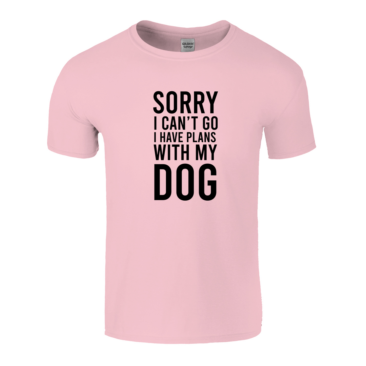 Sorry I Can't Go I Have Plans With My Dog T-Shirt