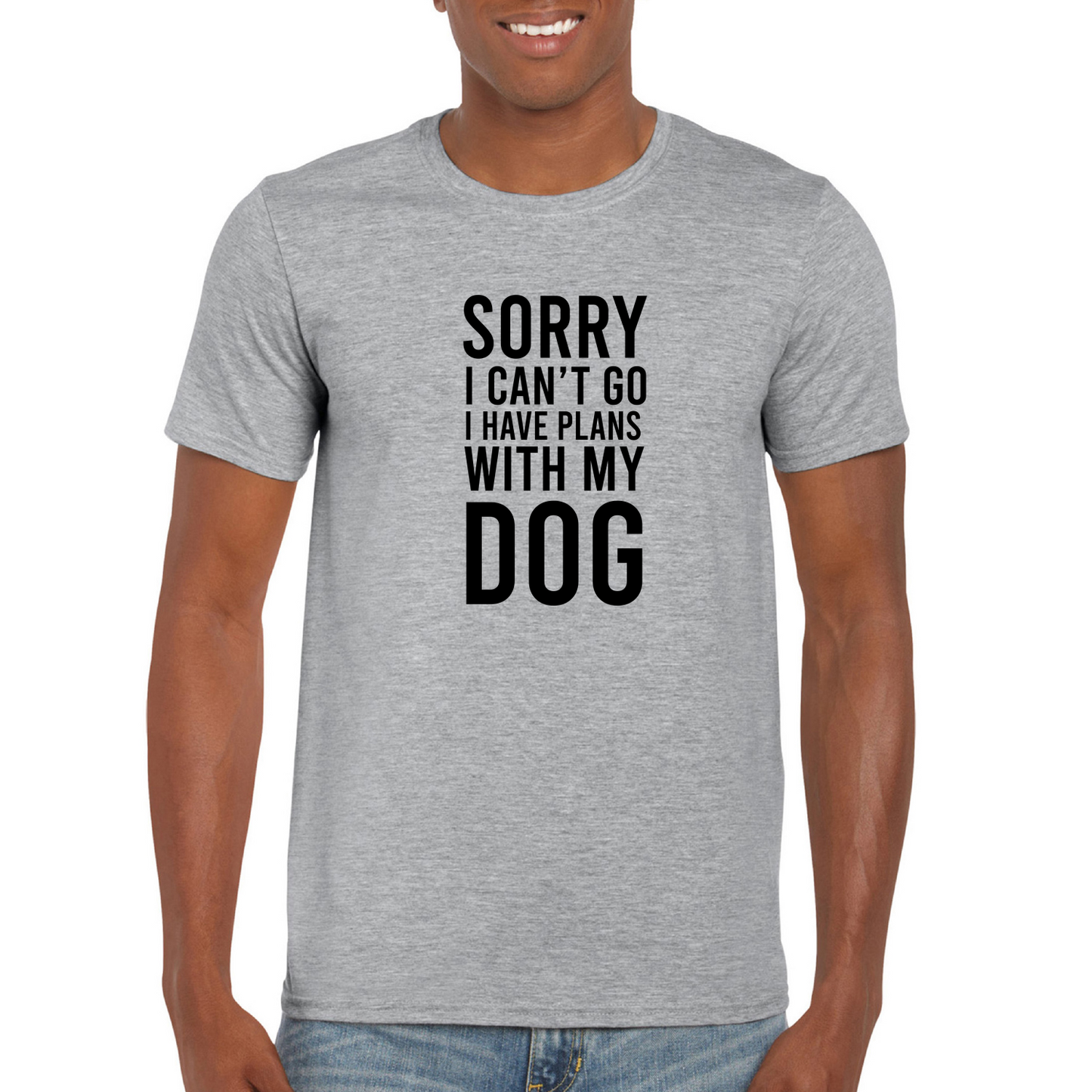 Sorry I Can't Go I Have Plans With My Dog T-Shirt