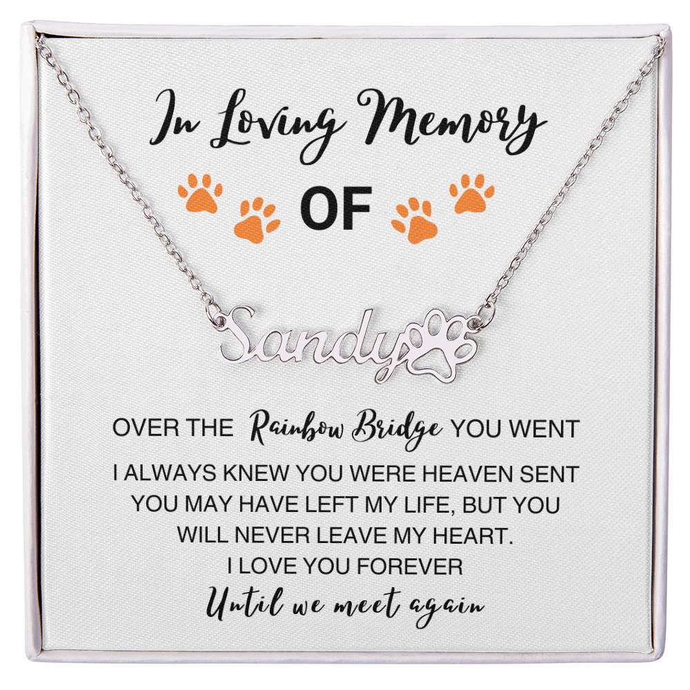 In Loving Memory Of - Name Necklace with Paw