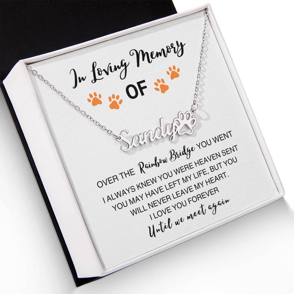 In Loving Memory Of - Name Necklace with Paw