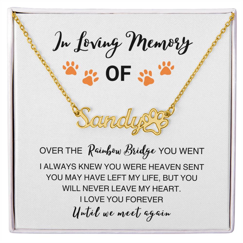 In Loving Memory Of - Name Necklace with Paw