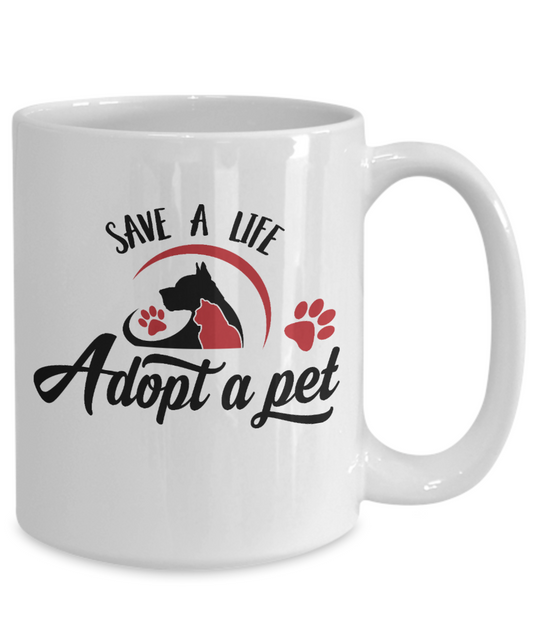 Save A Life Adopt A Pet 15oz Ceramic Mug Animal Lover Coffee Drinker Mug