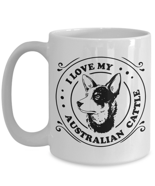 I Love My Australian Cattle Dog 15 oz Ceramic Mug
