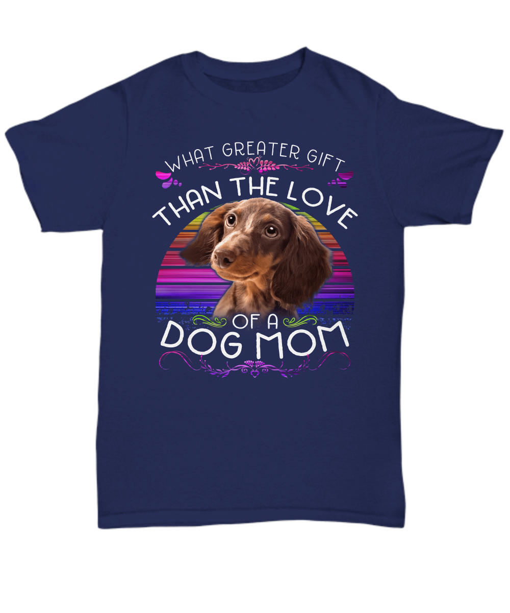The Love of a Dog Mom Unisex T-Shirt