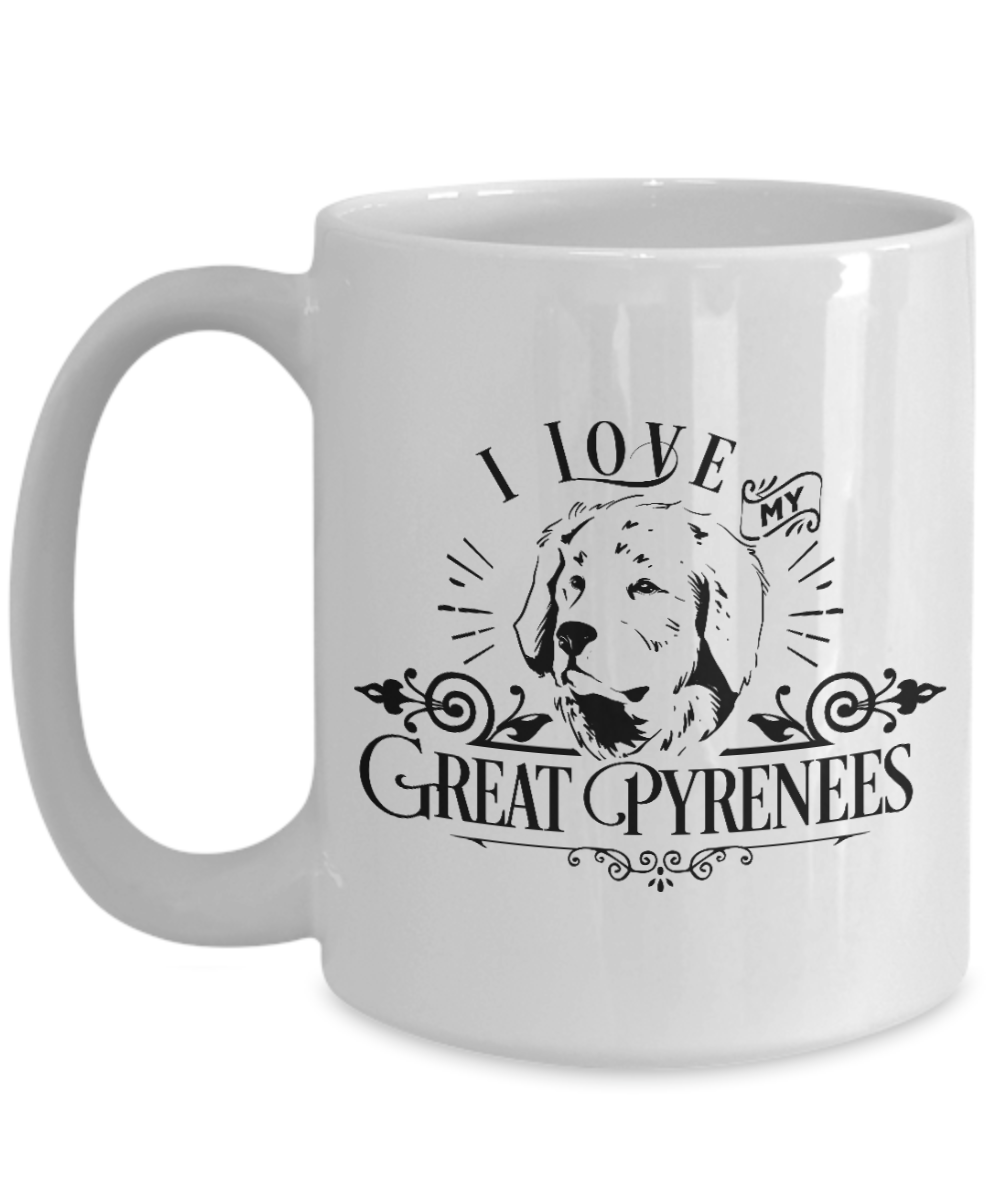 I Love My Great Pyrenees 15 oz Ceramic Mug