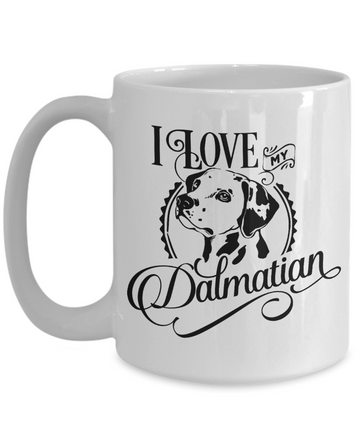 I Love My Dalmatian 15oz Ceramic Mug