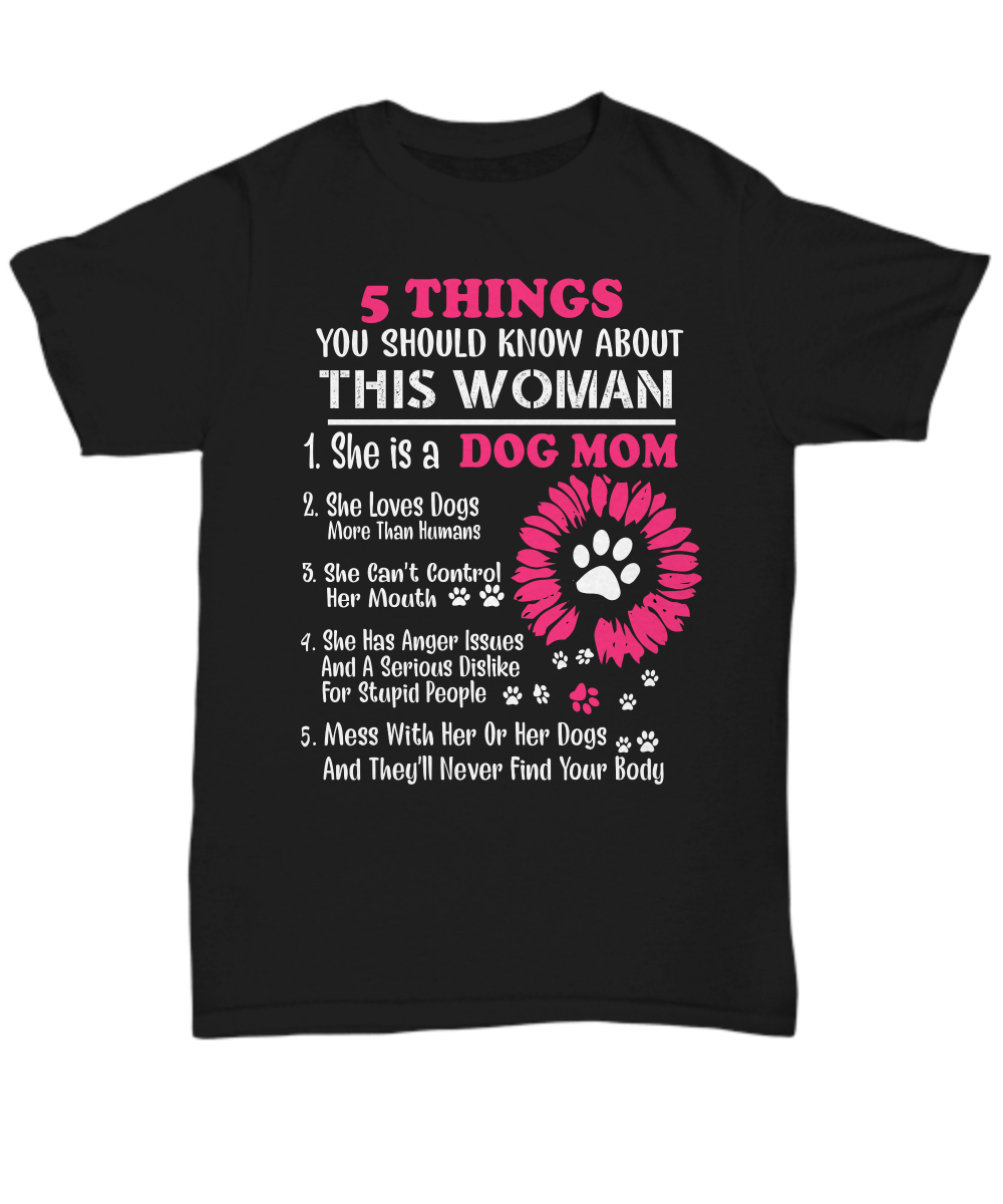 5 Things About Dog Mom Unisex T-Shirt