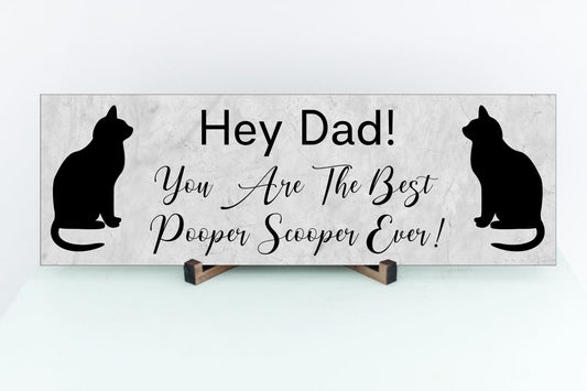 Best Pooper Scooper Ever - Cat Dad Sign