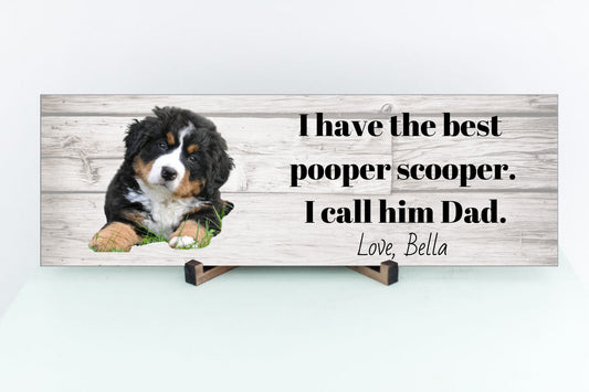 Best Pooper Scooper Dad Ever - Sign Personalized with Photo and Name