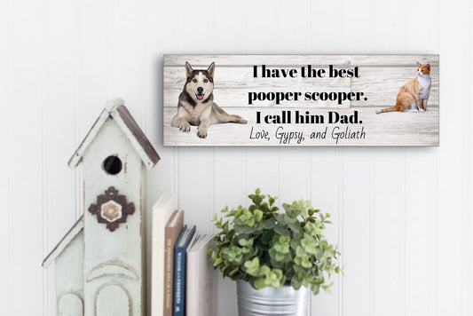 Best Pooper Scooper Ever - Dog and Cat Dad Sign Personalized with Photo and Name
